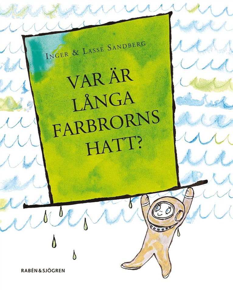 Inger Sandberg - Var är Långa farbrorns hatt, E-bok