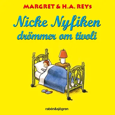 Margret Rey, H. A. Rey - Nicke Nyfiken drömmer om tivoli, E-bok