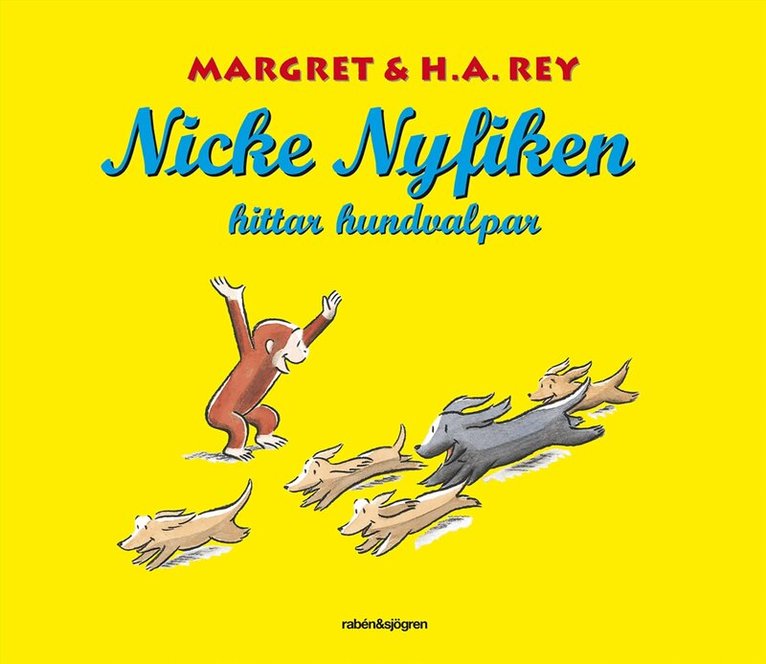 Margret Rey, H. A. Rey - Nicke Nyfiken hittar hundvalpar, E-bok