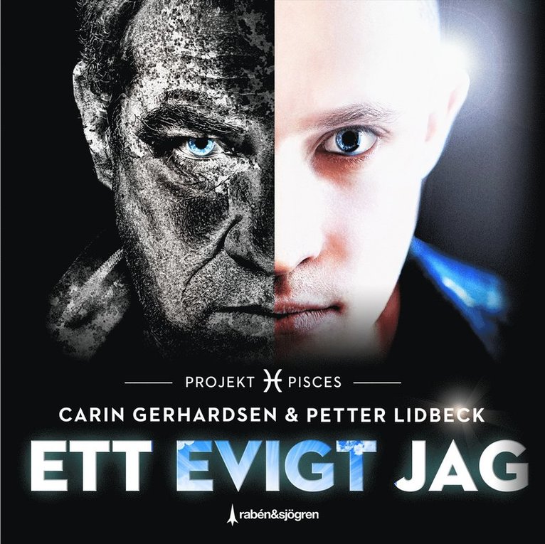 Petter Lidbeck, Carin Gerhardsen - Ett evigt jag : Projekt Pisces, Ljudbok