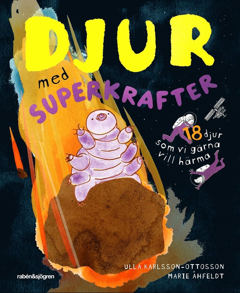 Ulla Karlsson-Ottosson - Djur med superkrafter : 18 djur som vi gärna vill härma, E-bok