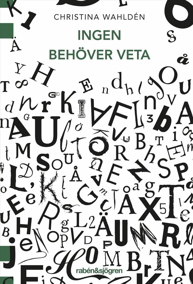 Christina Wahldén - Ingen behöver veta, E-bok