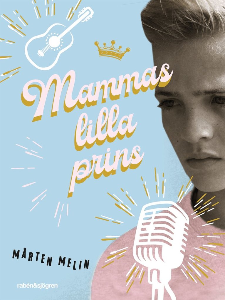 Mårten Melin - Mammas lilla prins, E-bok