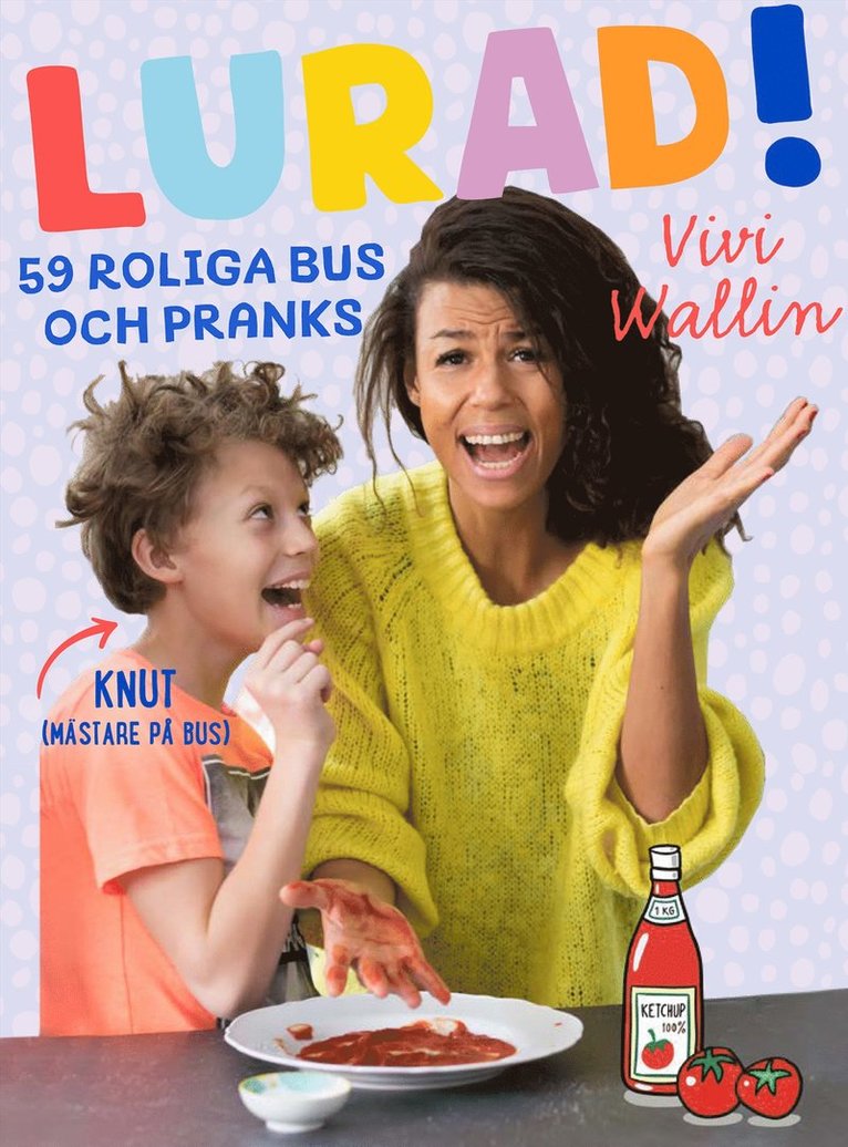 Vivi Wallin - Lurad! : 59 roliga bus och pranks, E-bok