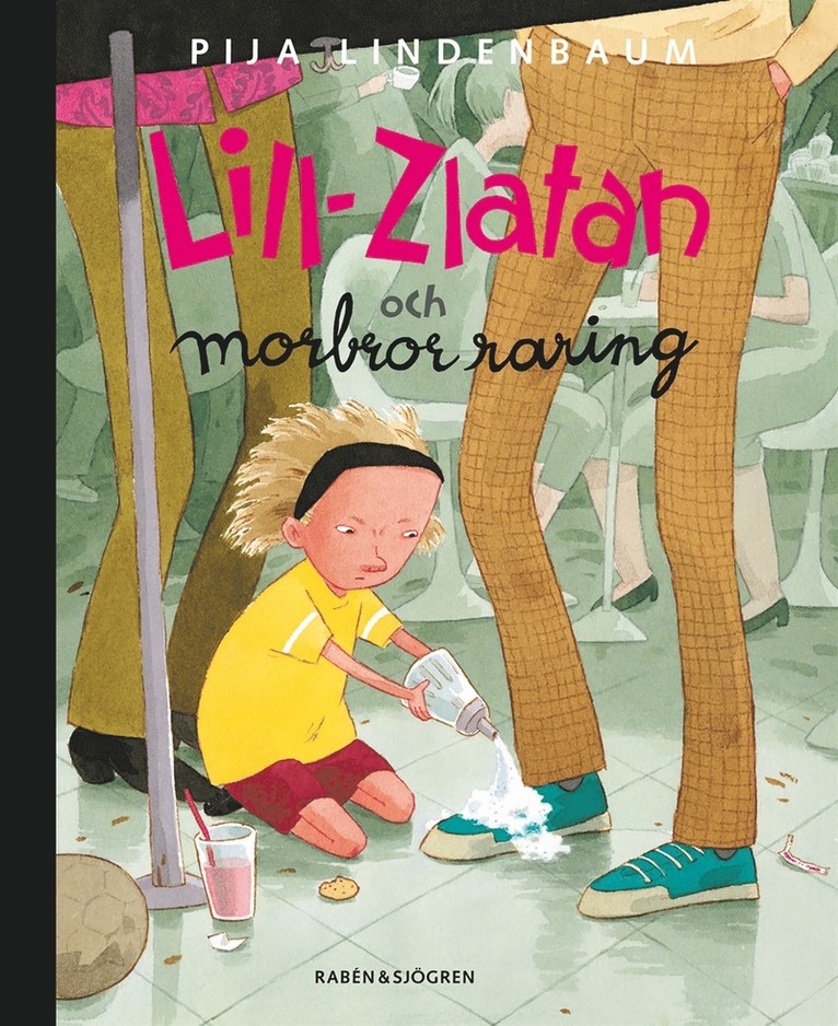 Pija Lindenbaum - Lill-Zlatan och Morbror Raring, E-bok