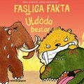 Fasliga fakta om utdda bestar