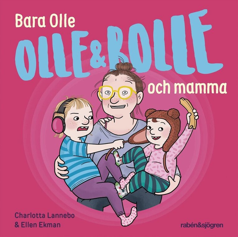 Charlotta Lannebo - Bara Olle och mamma, Ljudbok