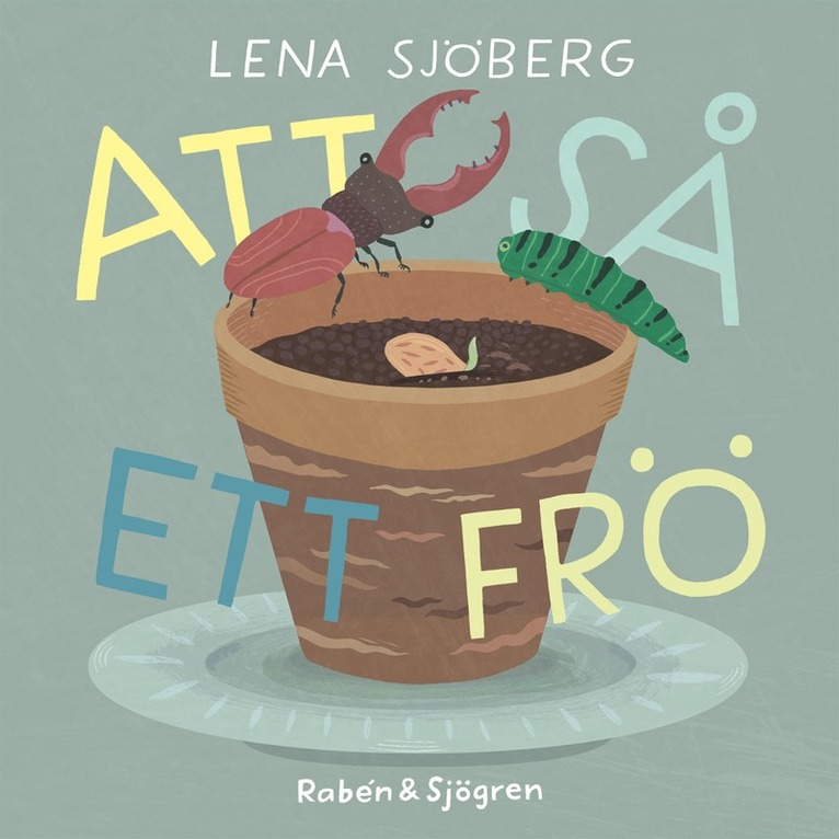 Lena Sjöberg - Att så ett frö, E-bok