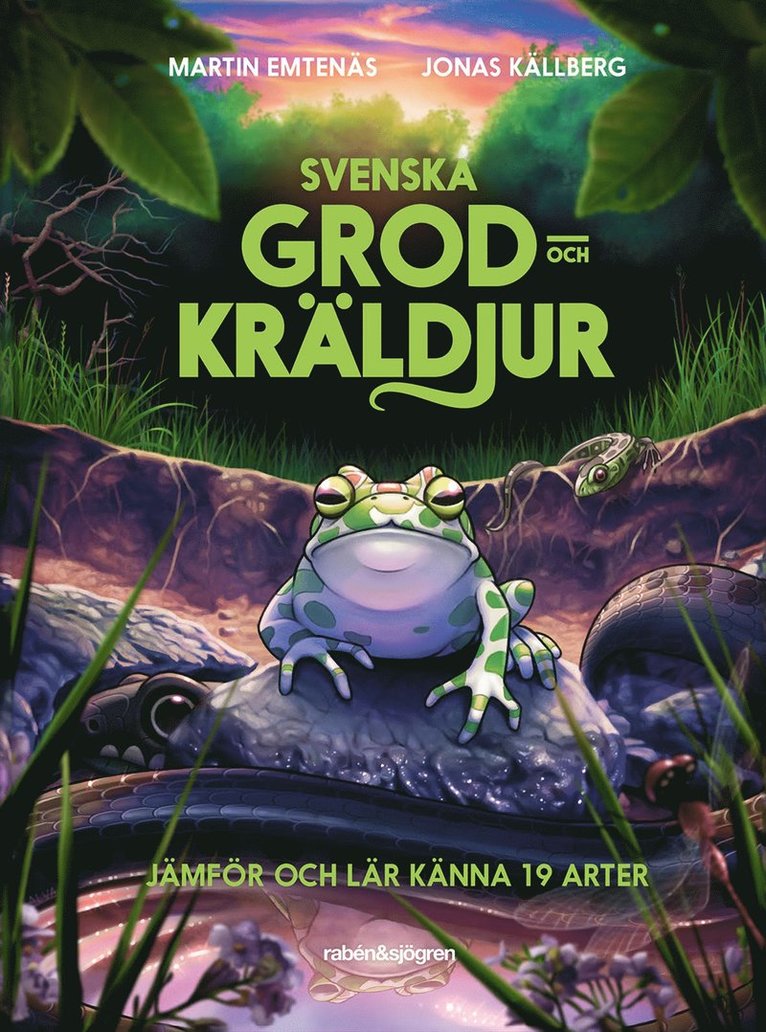 Martin Emtenäs - Svenska grod- och kräldjur : jämför och lär känna 19 arter, E-bok