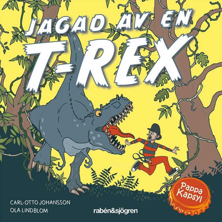 Carl-Otto Johansson, Pappa Kapsyl - Jagad av en T-Rex, Ljudbok