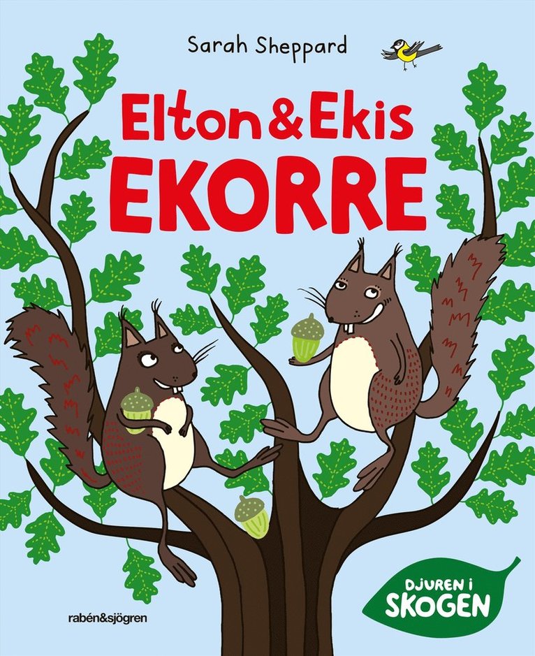 Sarah Sheppard - Elton och Ekis Ekorre, E-bok