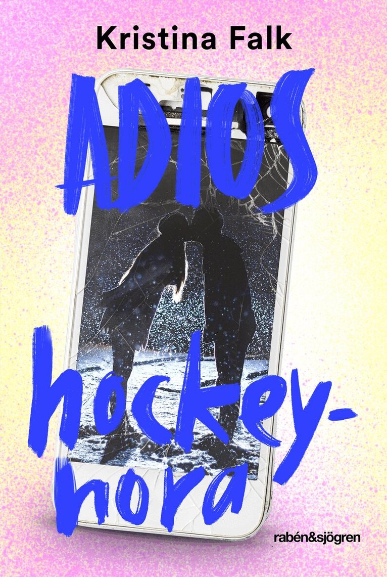 Kristina Falk - Adios hockeyhora, Häftad