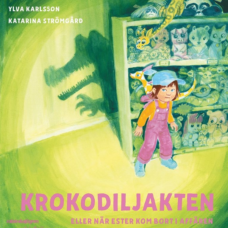 Ylva Karlsson - Krokodiljakten eller när Ester kom bort i affären, Ljudbok