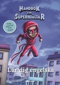 Handbok fr superhjltar lr dig engelska