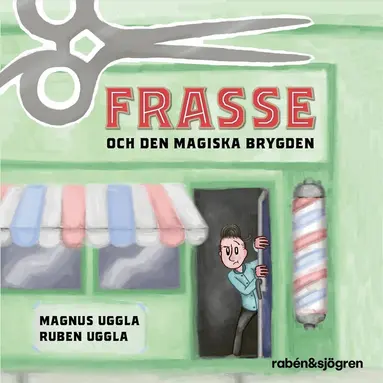 Magnus Uggla - Frasse och den magiska brygden, Ljudbok