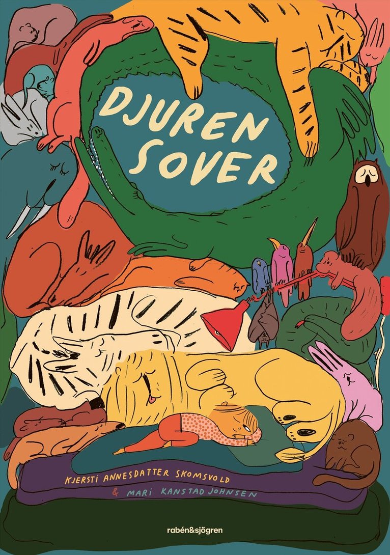 Kjersti Annesdatter Skomsvold - Djuren sover, E-bok