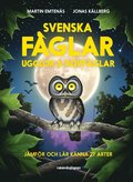 Svenska f�glar : ugglor och rovf�glar : j�mf�r och l�r k�nna 29 arter