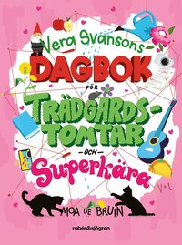 Vera Svansons dagbok fr trdgrdstomtar och superkra