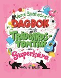 Vera Svansons dagbok fr trdgrdstomtar och superkra