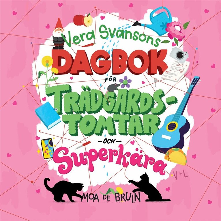 Moa de Bruin - Vera Svansons dagbok för trädgårdstomtar och superkära, Ljudbok