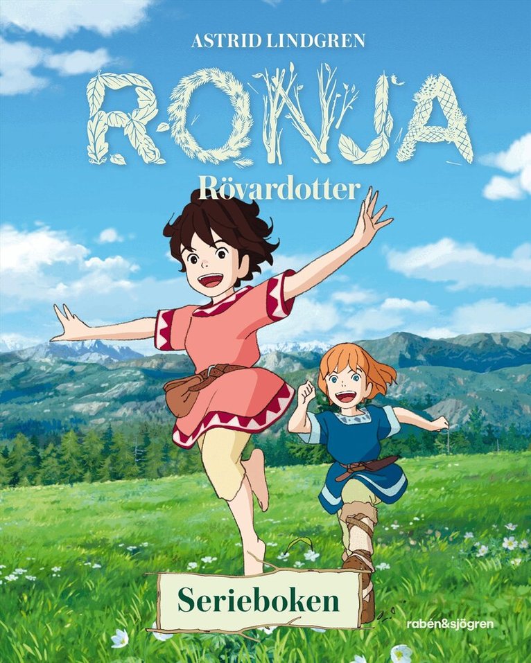 Astrid Lindgren - Ronja Rövardotter. Serieboken, Inbunden