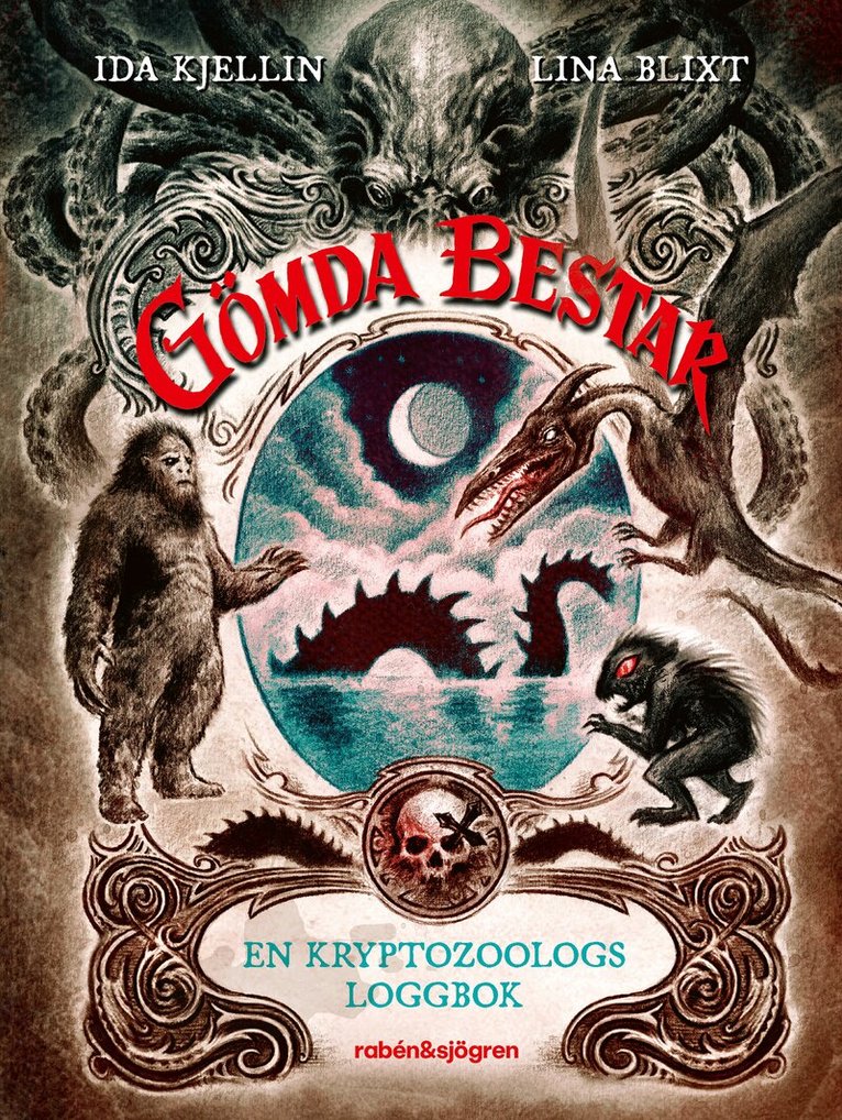 Ida Kjellin - Gömda bestar : En kryptozoologs loggbok, E-bok