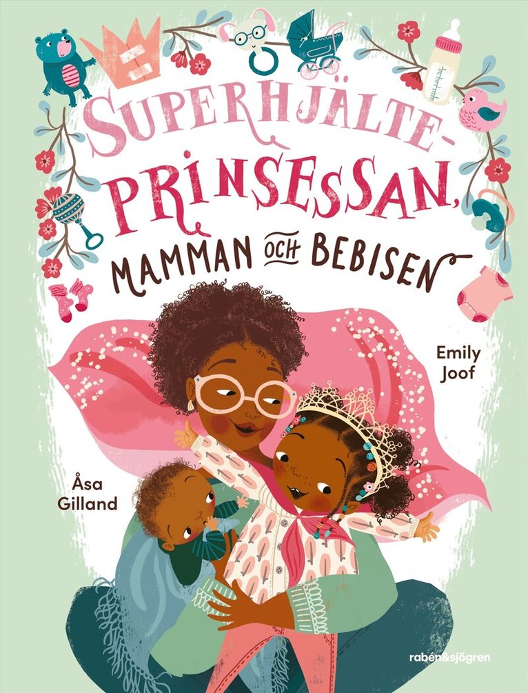Emily Joof - Superhjälteprinsessan, mamman och bebisen, E-bok