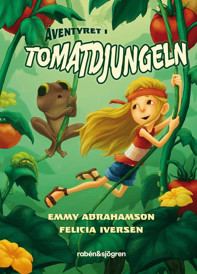 Emmy Abrahamson - Äventyret i tomatdjungeln, E-bok