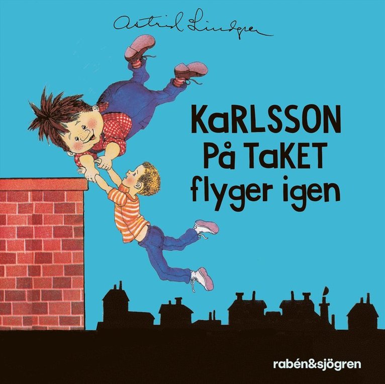 Astrid Lindgren - Karlsson på taket flyger igen, Ljudbok