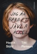 Jag är bara ett jävla äckel