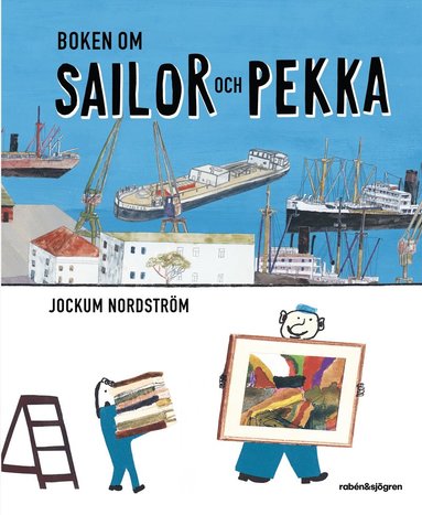 Jockum Nordström Boken om Sailor och Pekka