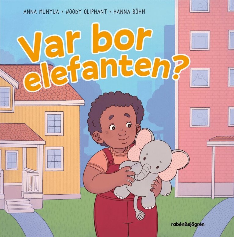 Anna Munyua, Woody Oliphant - Var bor elefanten?, E-bok