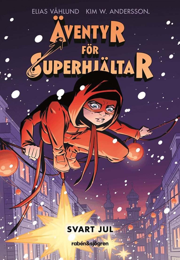 Elias Våhlund - Äventyr för superhjältar. Svart jul, E-bok
