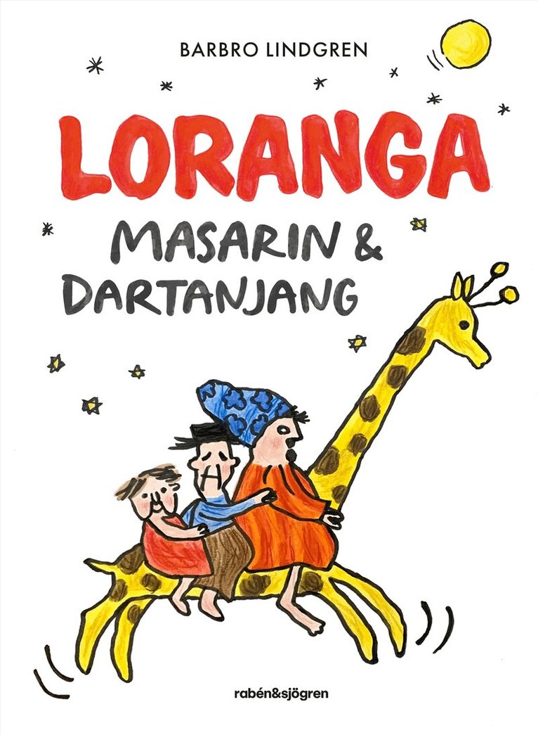 Barbro Lindgren - Loranga, Masarin & Dartanjang, E-bok