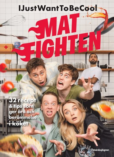 IJustWantToBeCool, Joel Adolphson, Emil Beer, Victor Beer - Matfighten, Inbunden