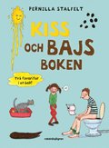 Kiss- och bajsboken : Två favoriter i en bok!