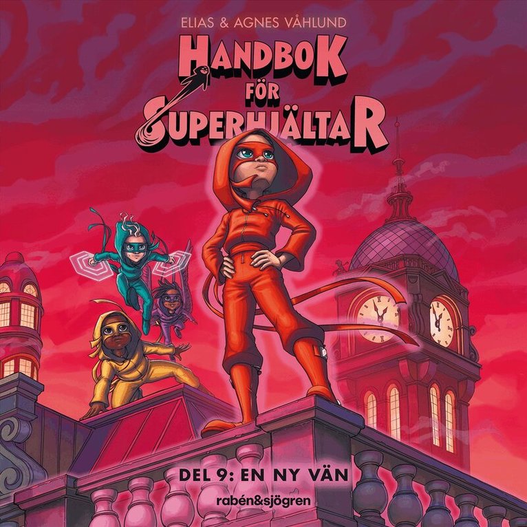 Elias Våhlund, Agnes Våhlund - Handbok för superhjältar. En ny vän, Ljudbok