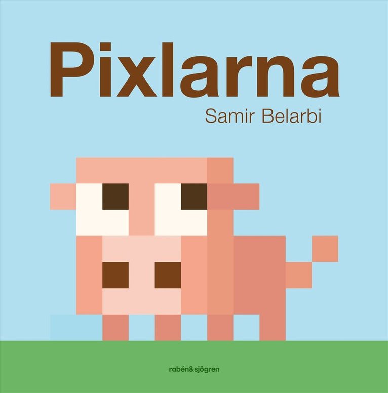 Samir Belarbi - Pixlarna, E-bok
