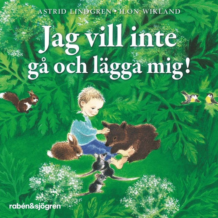 Astrid Lindgren - Jag vill inte gå och lägga mig!, Ljudbok