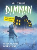 Vlj vg ur dimman : Ett interaktivt rysarventyr