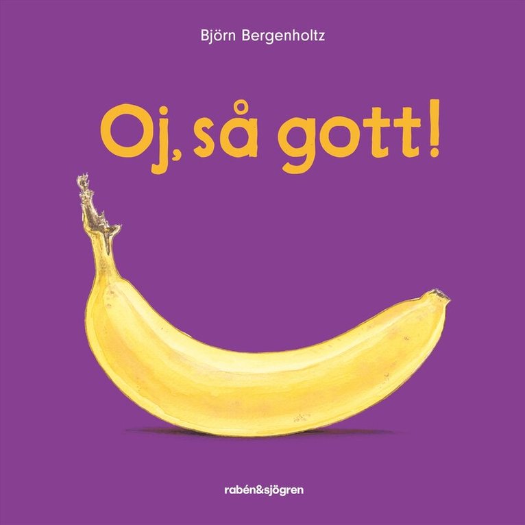 Björn Bergenholtz - Oj, så gott!, E-bok