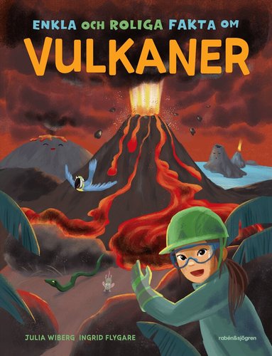 Julia Wiberg - Enkla och roliga fakta om vulkaner, Inbunden. Tillgänglighet: Lägg till