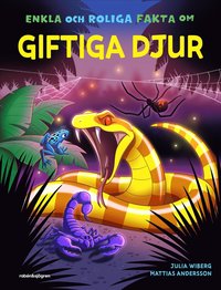 Enkla och roliga fakta om giftiga djur