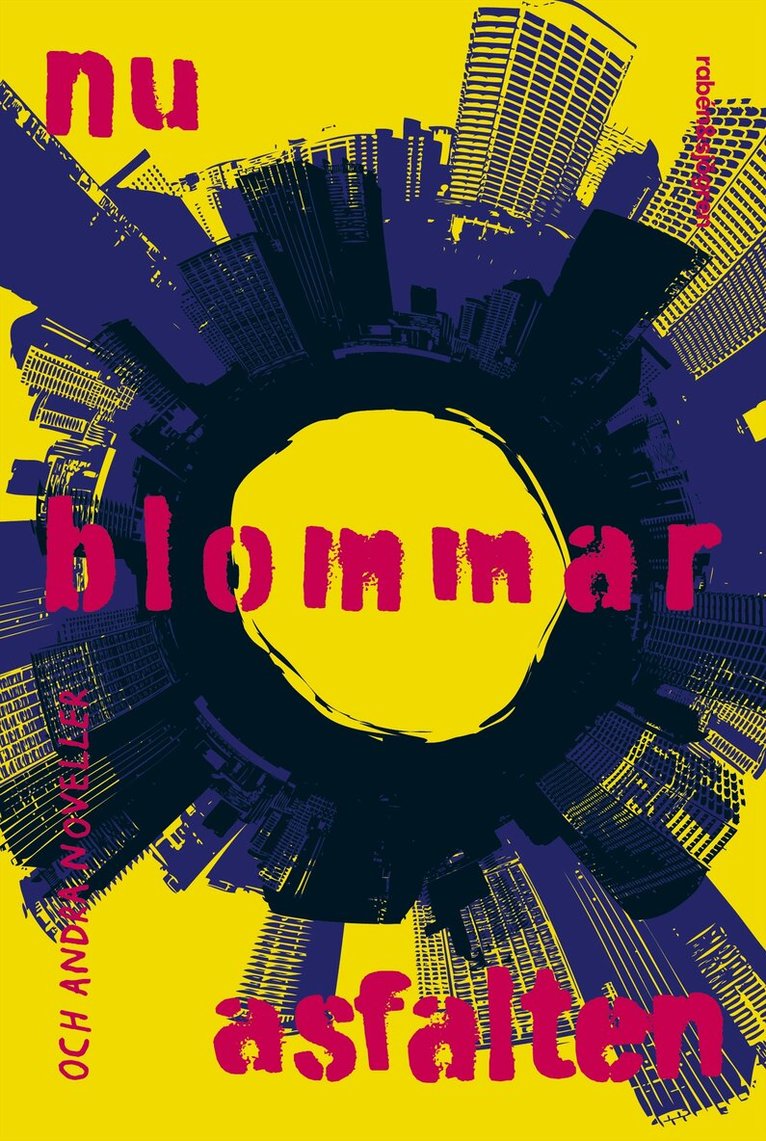 Nu blommar asfalten och andra noveller, Häftad