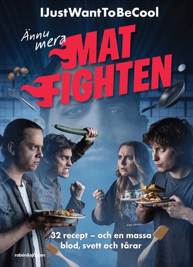IJustWantToBeCool, Joel Adolphson, Emil Ejdemo Beer, Victor Beer - Ännu mera Matfighten, Inbunden
