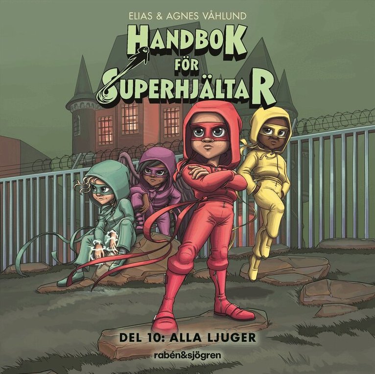 Elias Våhlund, Agnes Våhlund - Handbok för superhjältar. Alla ljuger, Ljudbok