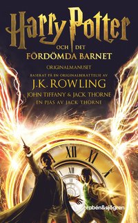 Harry Potter och Det fördömda barnet. Del ett och två