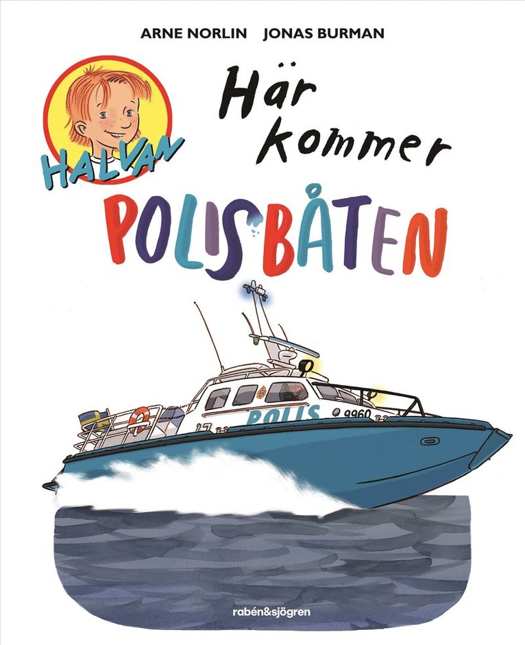 Arne Norlin - Här kommer polisbåten, E-bok