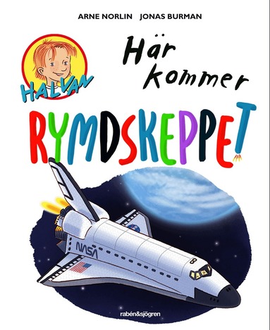 Arne Norlin - Här kommer rymdskeppet, E-bok