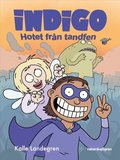 Indigo: Hotet frn tandfen